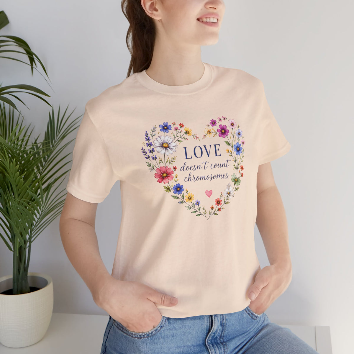 Love Doesn't Count Chromosomes T-Shirt