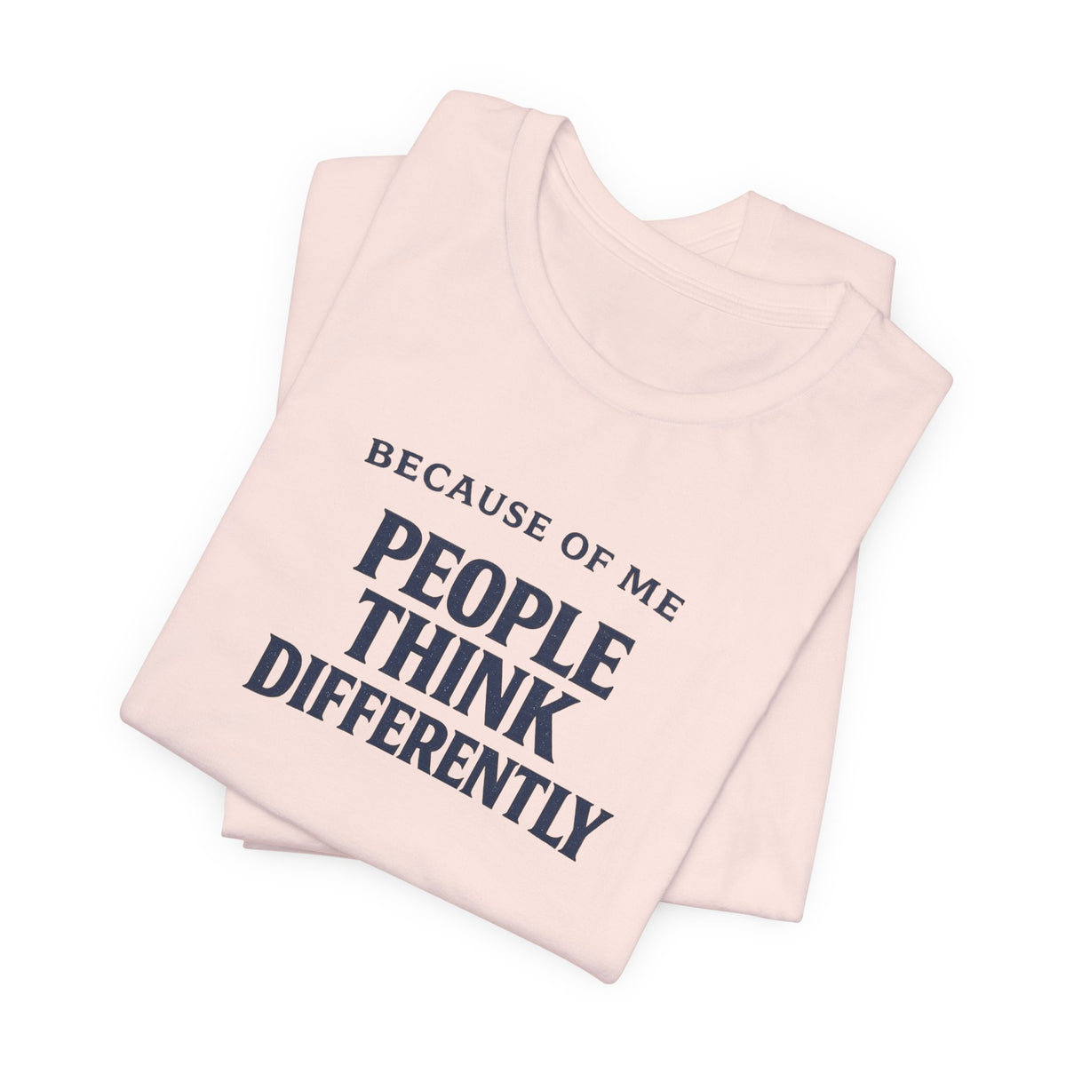 People Think Differently T- Shirt