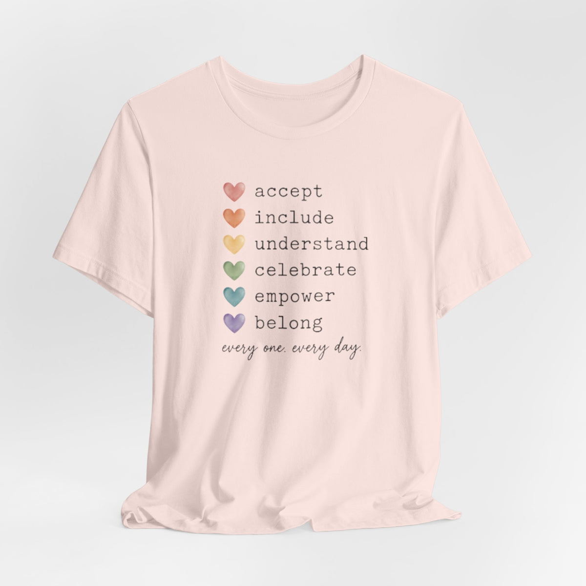 Every One, Every Day T-Shirt