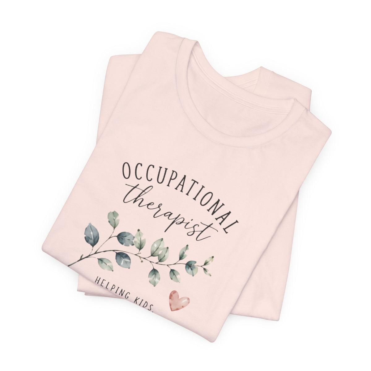 Occupational Therapist Helping T-Shirt