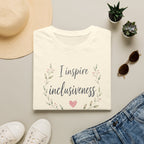 I Inspire Inclusiveness T-Shirt