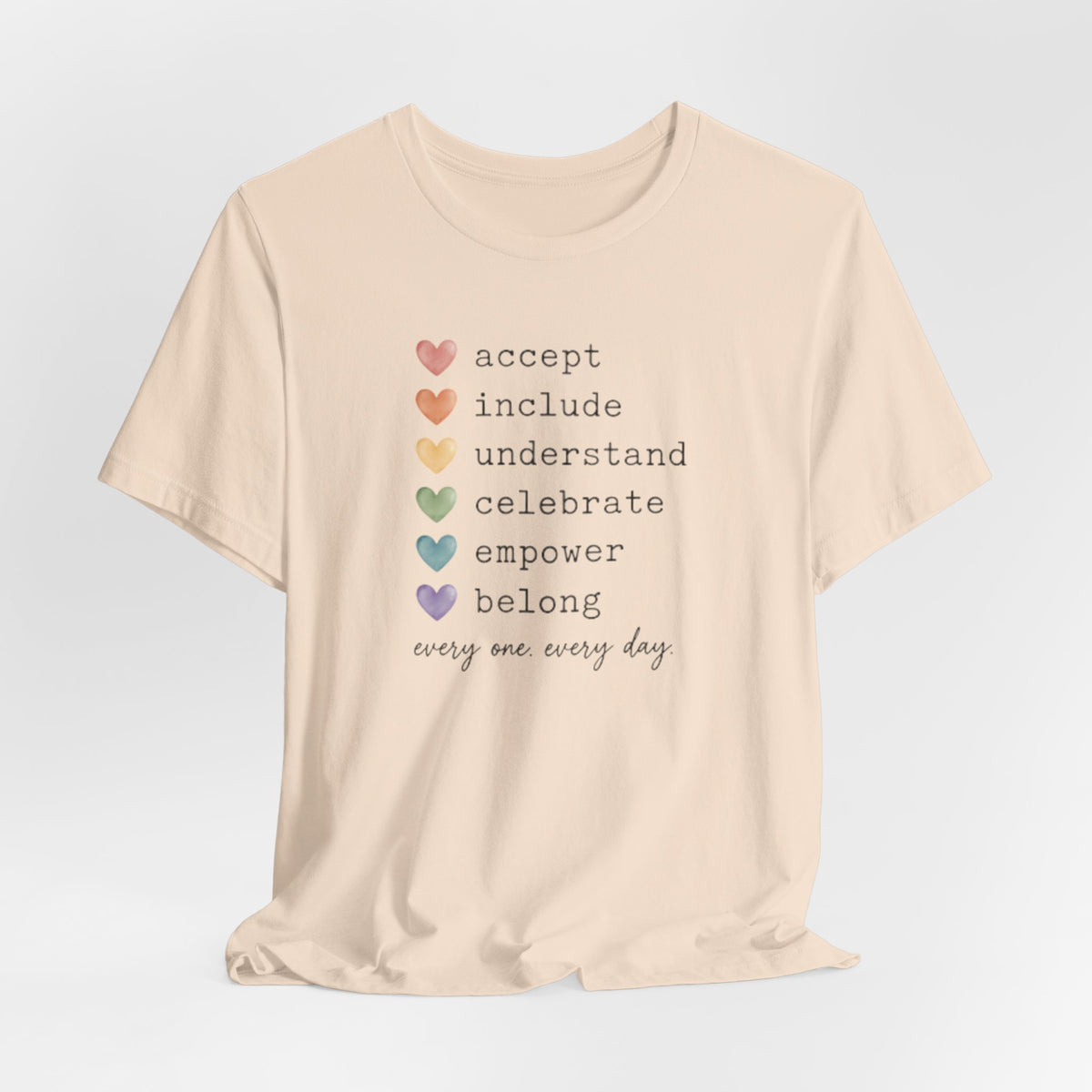 Every One, Every Day T-Shirt