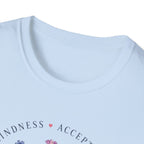 Kindness Acceptance Belonging T- Shirt