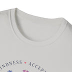 Kindness Acceptance Belonging T- Shirt