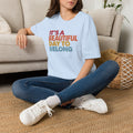 Beautiful Day to Belong T-shirt