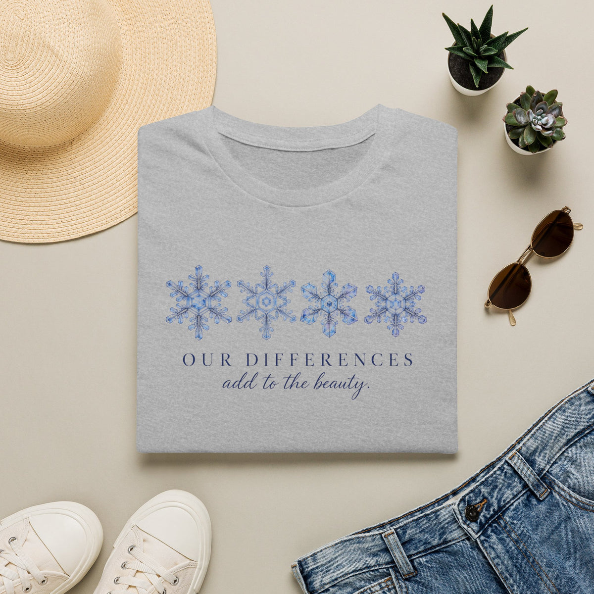 Our Differences Add to the Beauty T- Shirt