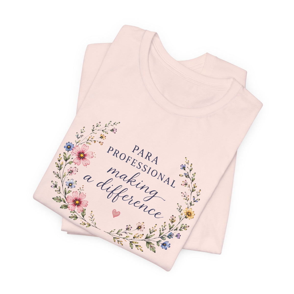 Para Professional Making A Difference T-Shirt