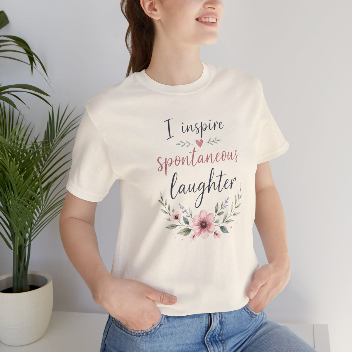 I Inspire Spontaneous Laughter T-Shirt