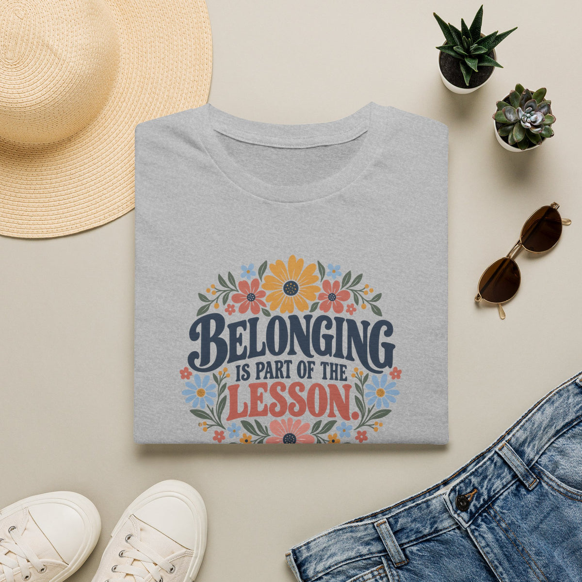 Belonging is Part of the LessonT- Shirt
