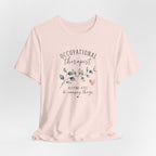 Occupational Therapist Helping T-Shirt