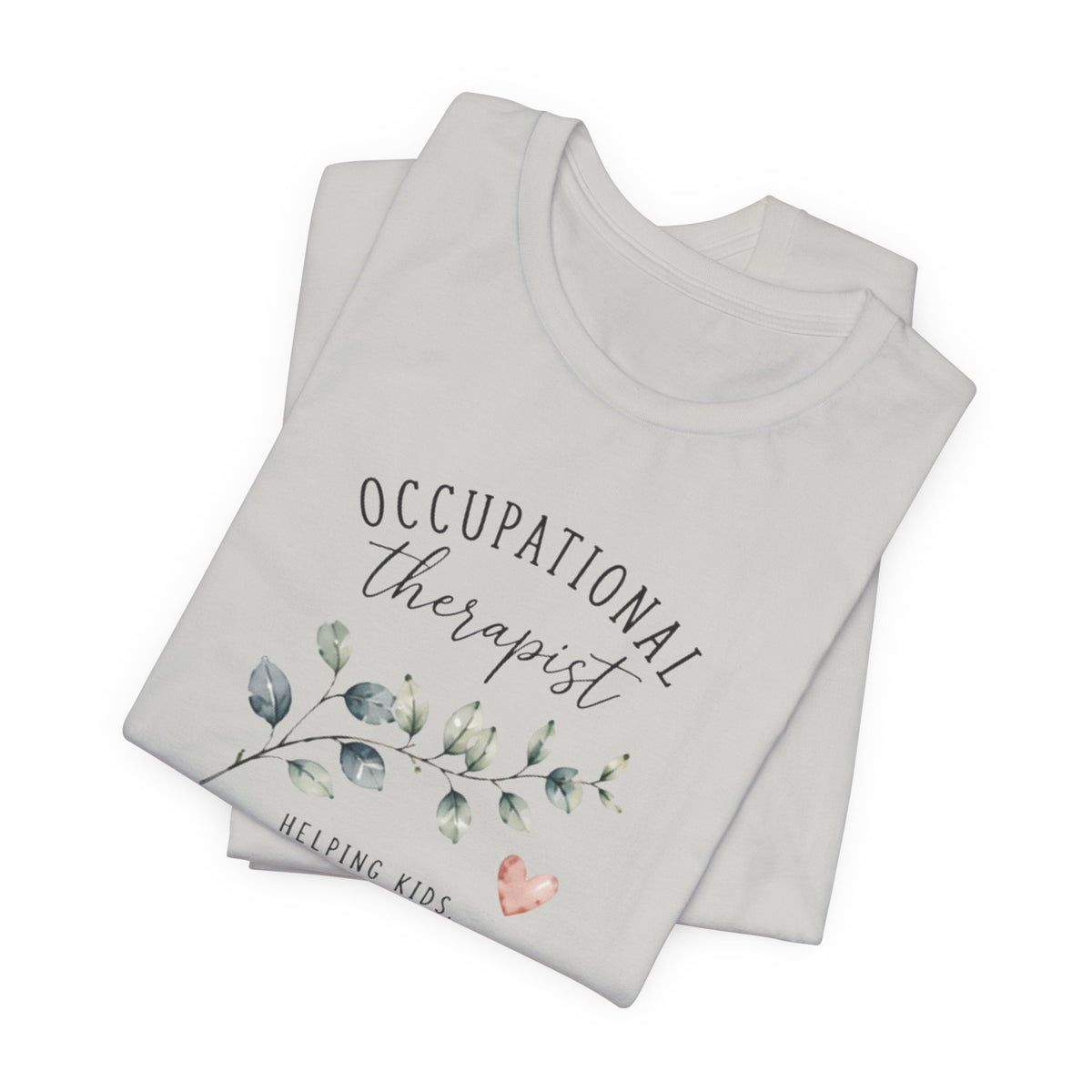 Occupational Therapist Helping T-Shirt