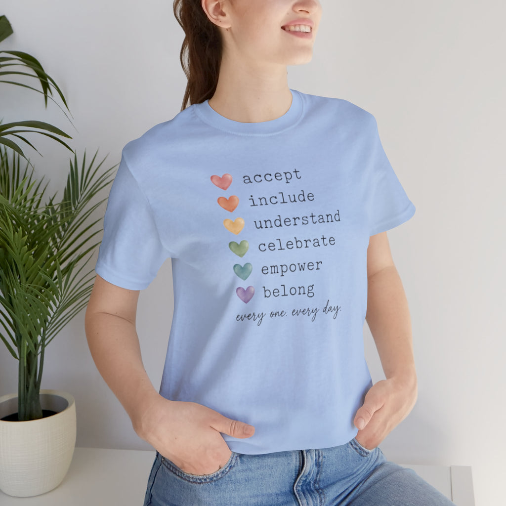 Every One, Every Day T-Shirt