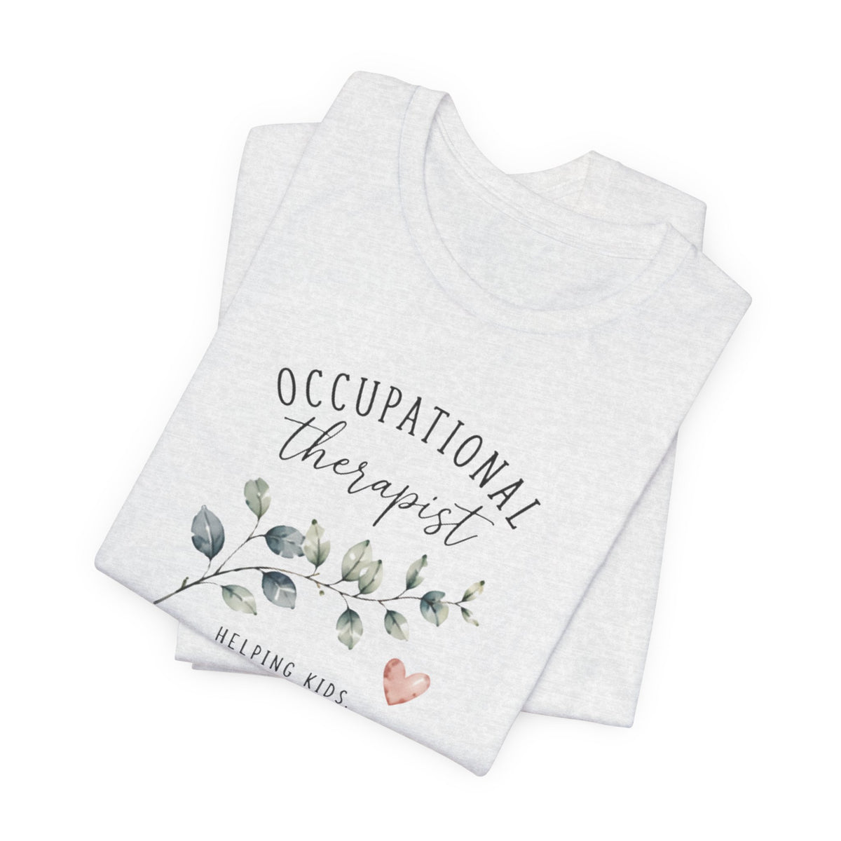 Occupational Therapist Helping T-Shirt