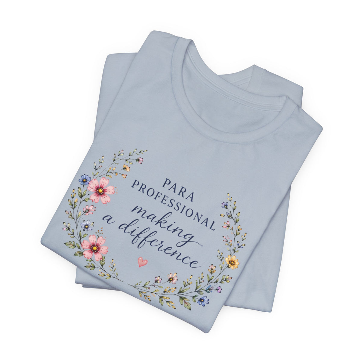 Para Professional Making A Difference T-Shirt