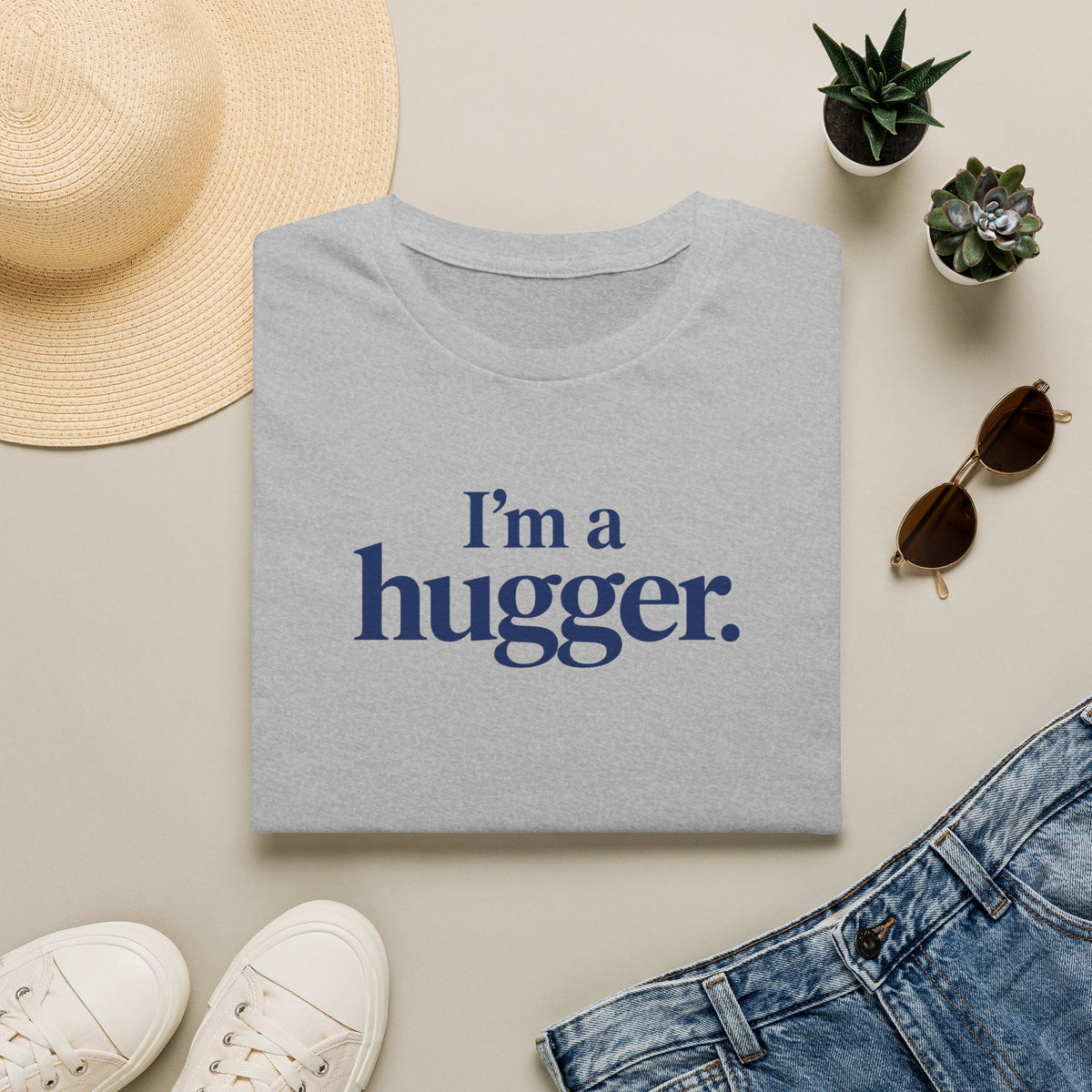 I'm A Hugger  Beauty T- Shirt