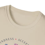 Kindness Acceptance Belonging T- Shirt