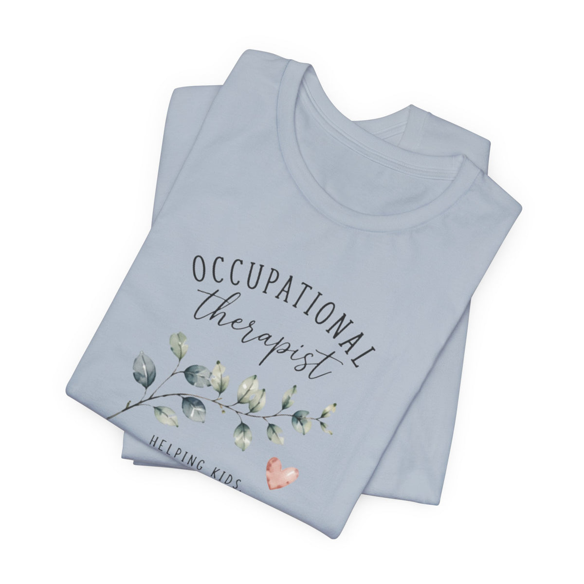 Occupational Therapist Helping T-Shirt