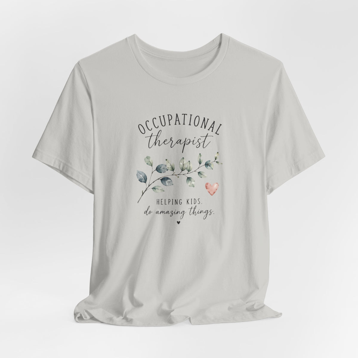 Occupational Therapist Helping T-Shirt