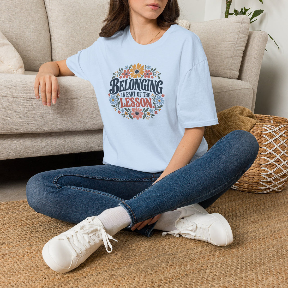 Belonging is Part of the LessonT- Shirt
