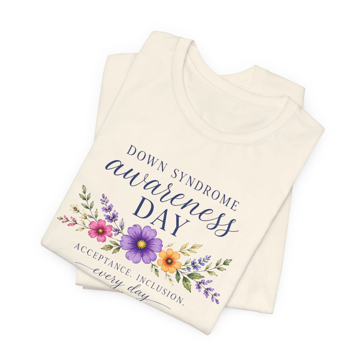 Down Syndrome Awareness Day T-Shirt