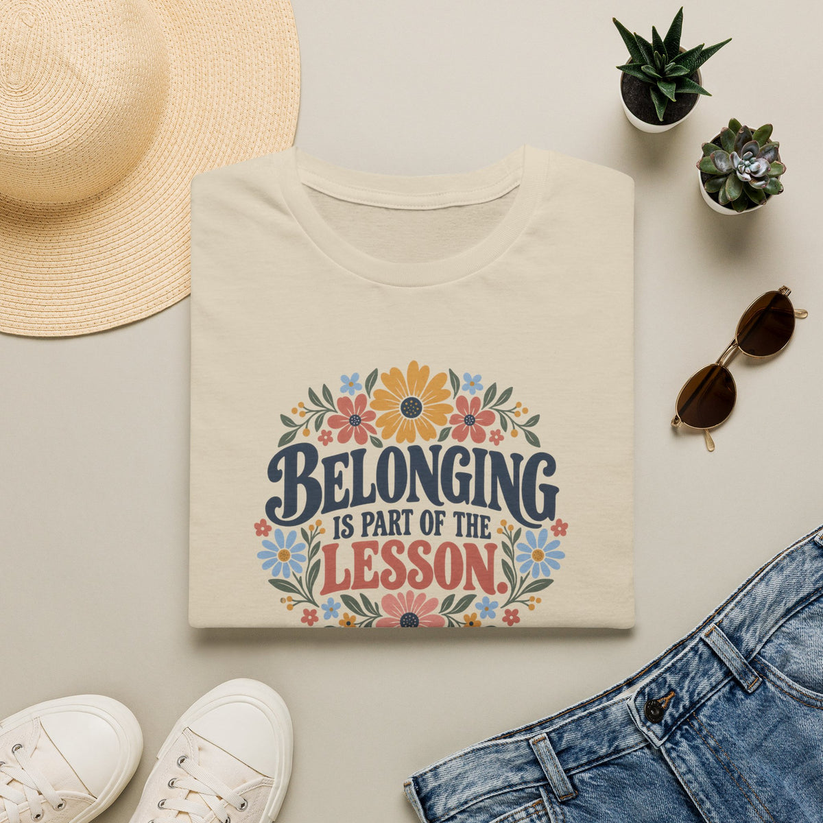 Belonging is Part of the LessonT- Shirt