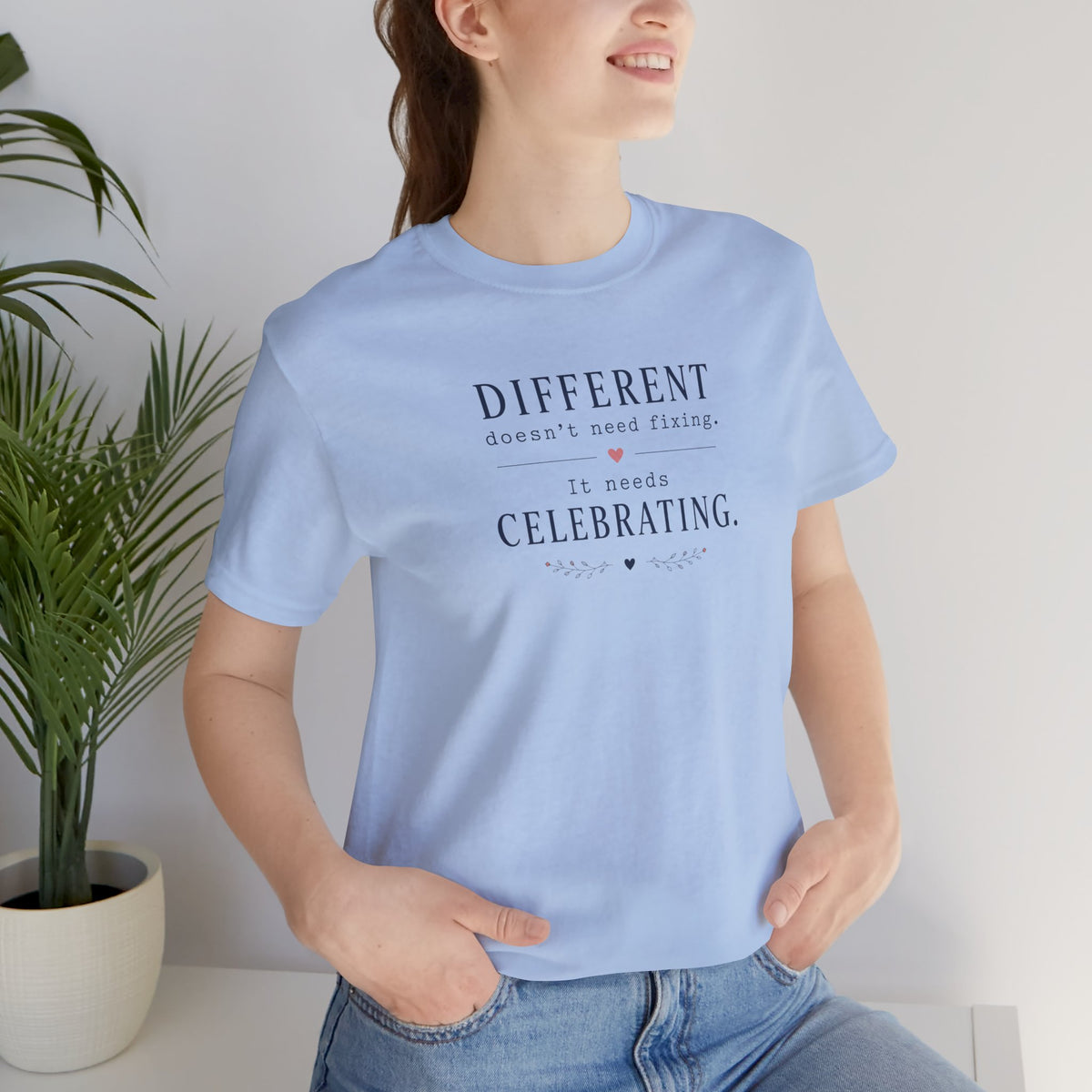 Different Needs Celebrating T- Shirt
