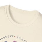 Kindness Acceptance Belonging T- Shirt