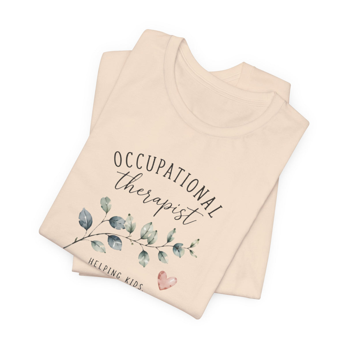 Occupational Therapist Helping T-Shirt