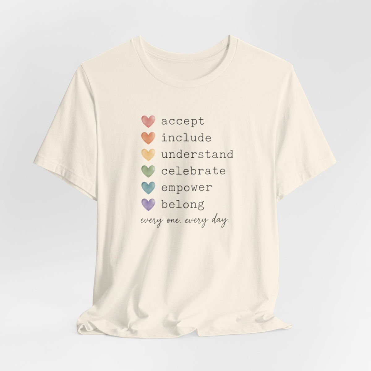 Every One, Every Day T-Shirt