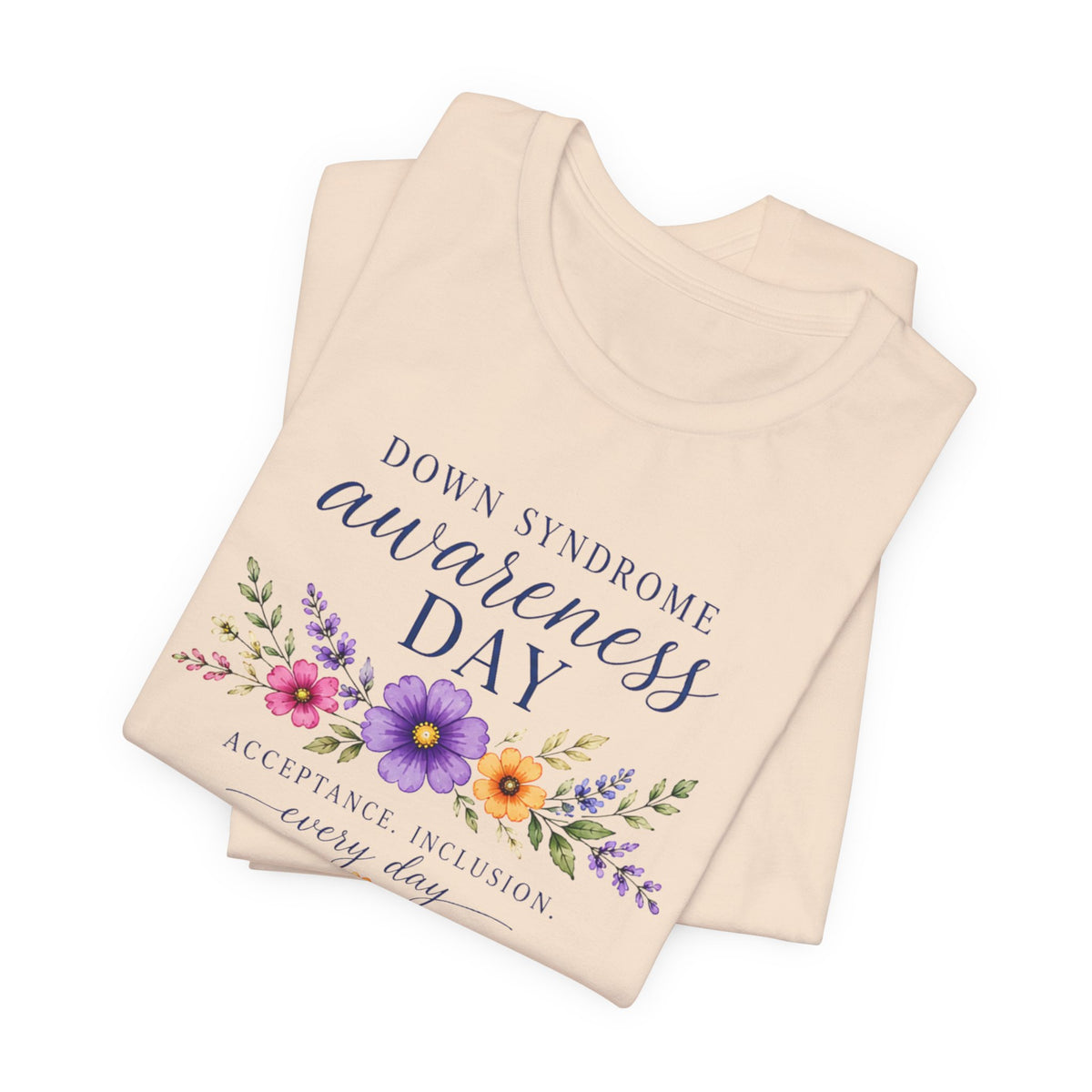 Down Syndrome Awareness Day T-Shirt