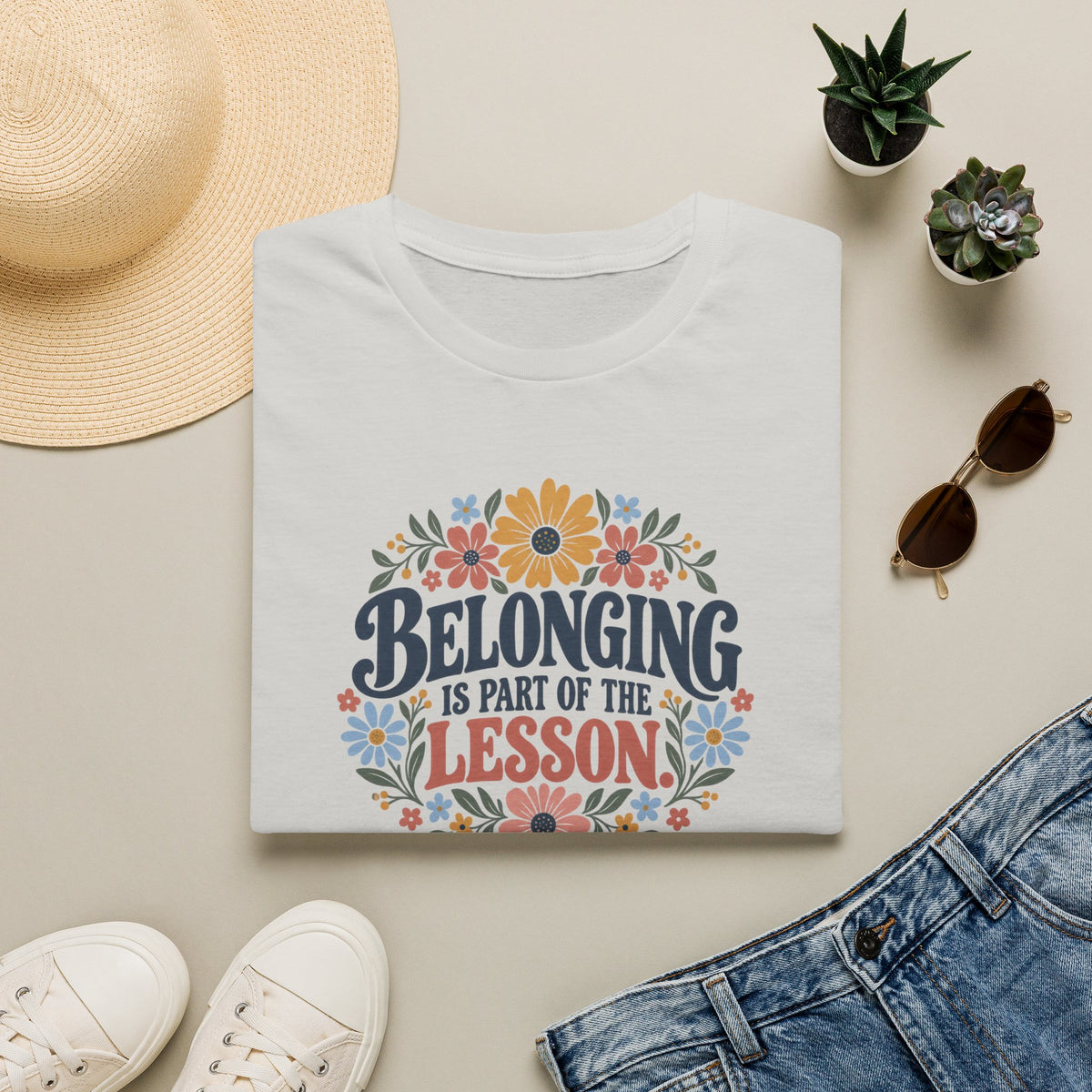 Belonging is Part of the LessonT- Shirt