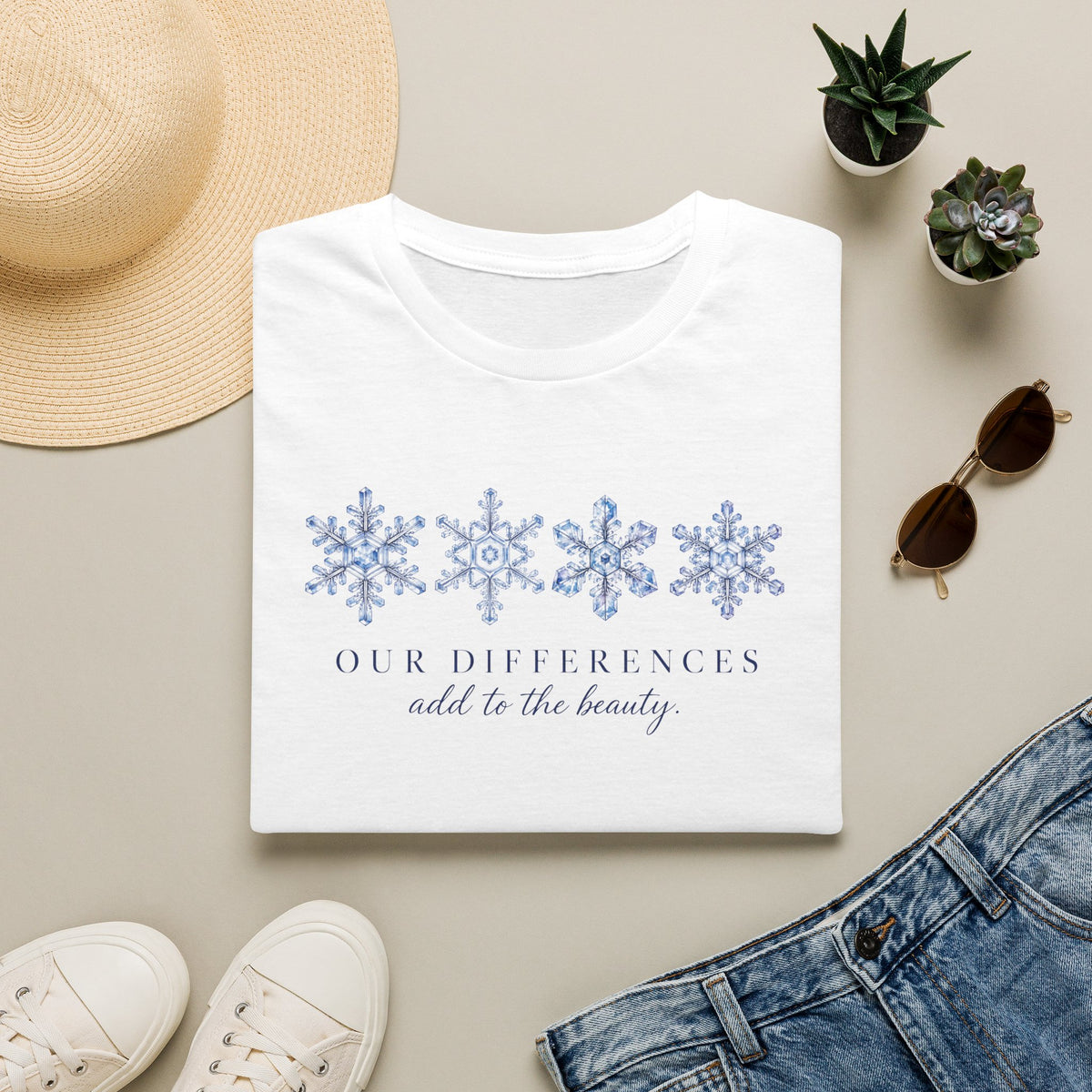 Our Differences Add to the Beauty T- Shirt