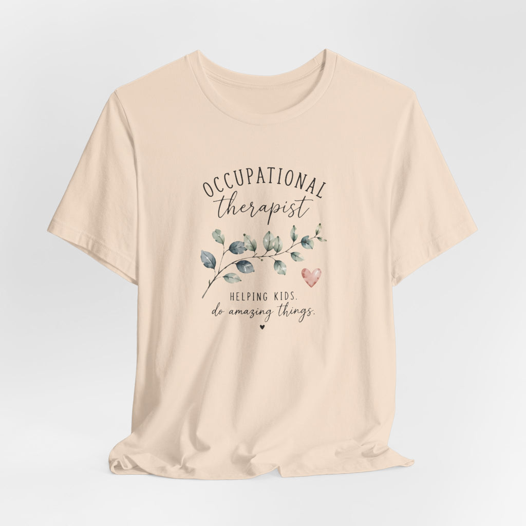 Occupational Therapist Helping T-Shirt