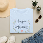 I Inspire Inclusiveness T-Shirt